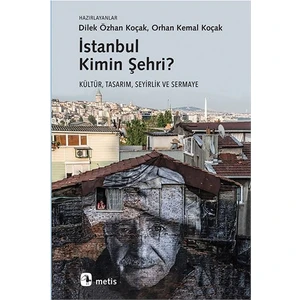 İstanbul Kimin Şehri - Orhan Kemal Koçak