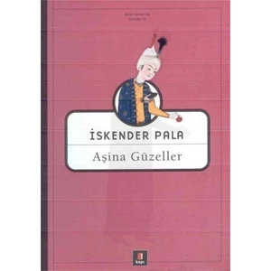 Aşina Güzeller - İskender Pala