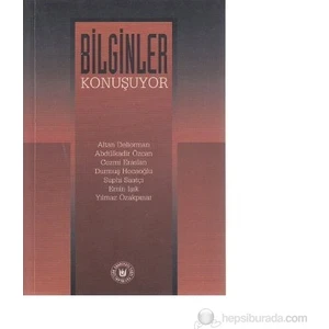 Bilginler Konuşuyor-Altan Deliorman