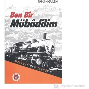 Ben Bir Mübadilim - Mayadağ'Dan Şarköy'E-Tahsin Gülen