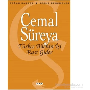 Türkçe Bilenin İşi Rast Gider - Cemal Süreya