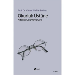 Okurluk Üstüne-Ahmet Nedim Serinsu
