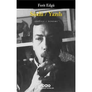 Sözlü: Yazılı - Ferit Edgü
