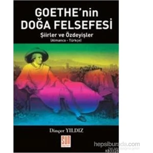 Goethenin Doğa Felsefesi Şiirler Ve Özdeyişler-Dinçer Yıldız