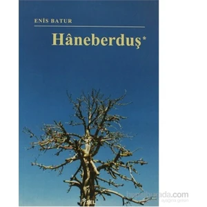 Haneberduş - Enis Batur