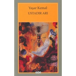 Ustadır Arı - Yaşar Kemal