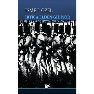İrtica Elden Gidiyor