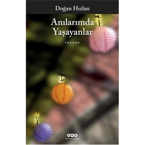 Anılarımda Yaşayanlar - Doğan Hızlan