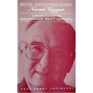 Başkasının Ben'İ Sorunu - Nermi Uygur