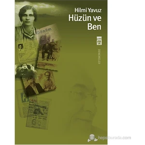 Hüzün Ve Ben - Hilmi Yavuz