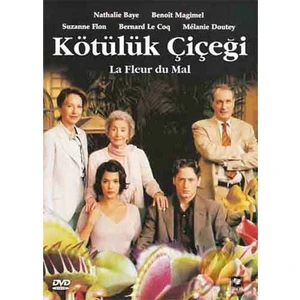 La Fleur Du Mal (Kötülük Çiçeği)