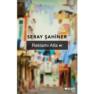Reklamı Atla - Seray Şahiner
