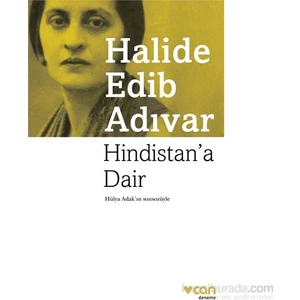 Hindistan’A Dair - Halide Edib Adıvar