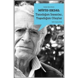 Tanıdığım İnsanlar, Yaşadığım Olaylar - Müfid Ekdal