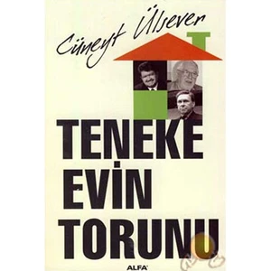 Teneke Evin Torunu - Cüneyt Ülsever