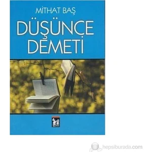 Düşünce Demeti-Mithat Baş