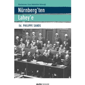 Nürnberg'ten Lahey'e - Philippe Sands