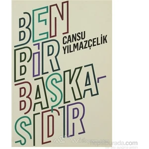 Ben Bir Başkasıdır-Cansu Yılmazçelik