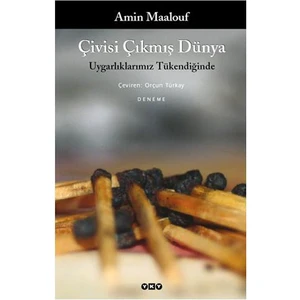 Çivisi Çıkmış Dünya - Amin Maalouf