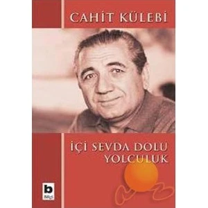 İçi Sevda Dolu Yolculuk - Cahit Külebi