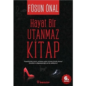 Hayat Bir Utanmaz Kitap - Füsun Önal