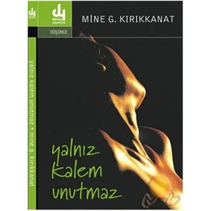 Yalnız Kalem Unutmaz