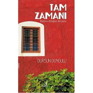 Tam Zamanı Kalbin Sürgün Kıvamı-Dursun Duygulu