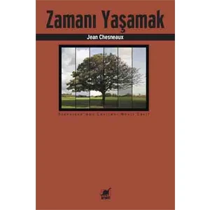 Zamanı Yaşamak - Jean Chesneaux