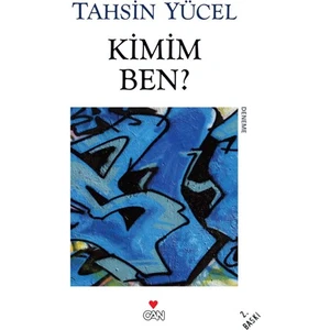 Kimim Ben? - Tahsin Yücel
