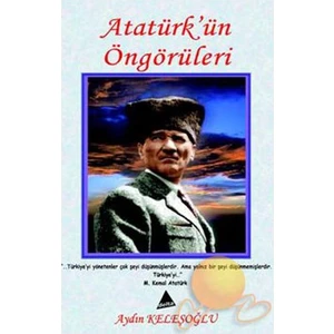 Atatürk'ün Öngörüleri
