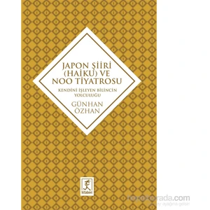 Japon Şiiri (Haiku) Ve Noo Tiyatrosu-Günhan Özhan