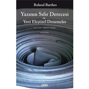 Yazının Sıfır Derecesi - Roland Barthes
