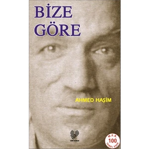 Bize Göre-Ahmet Haşim