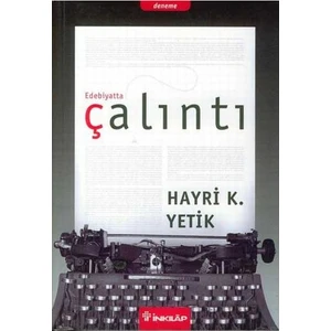 Edebiyatta Çalıntı - Hayri Kako Yetik