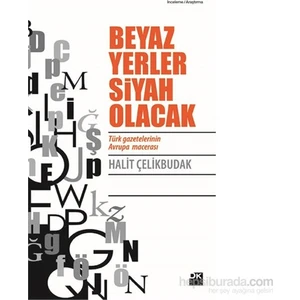 Beyaz Yerler Siyah Olacak - Halit Çelikbudak