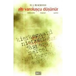 Altı Varoluşçu Düşünür-H. J. Blackham
