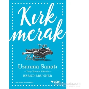 Uzanma Sanatı - Bernd Brunner