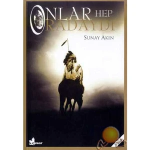 Onlar Hep Oradaydı - Sunay Akın