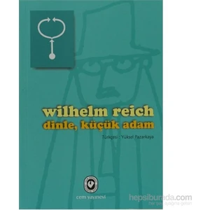 Dinle, Küçük Adam - Wilhelm Reich