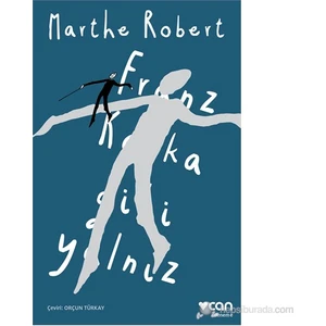 Franz Kafka Gibi Yalnız - Marthe Robert