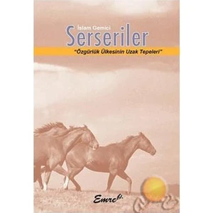 Serseriler / Özgürlük Ülkesinin Uzak Tepeleri