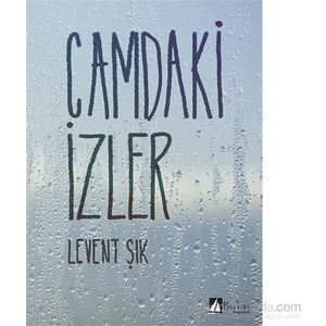 Camdaki İzler-Levent Şık