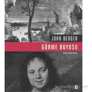Görme Duyusu-John Berger