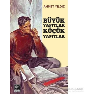 Büyük Yapıtlar Küçük Yapıtlar-Ahmet Yıldız
