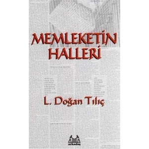 Memleketin Halleri-L. Doğan Tılıç