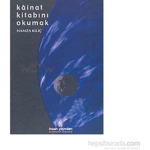 Kainat Kitabını Okumak-Hamza Kılıç