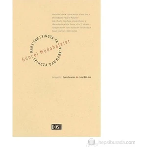 Marx'Tan Spinoza'Ya, Spinoza'Dan Marx'A: Güncel Müdahaleler
