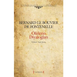 Ölülerin Diyalogları-Bernard Le Bouvier De Fontenelle