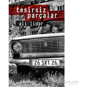 Tesirsiz Parçalar - Ali Lidar