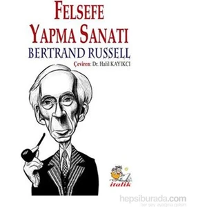 Felsefe Yapma Sanatı-Bertrand Russell